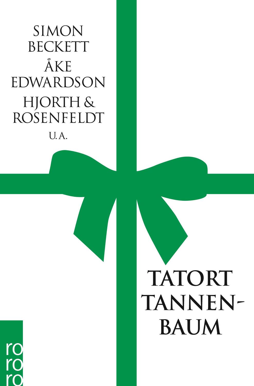 Cover: 9783499243660 | Tatort Tannenbaum | Kommissare feiern Weihnachten | Friederike Ney