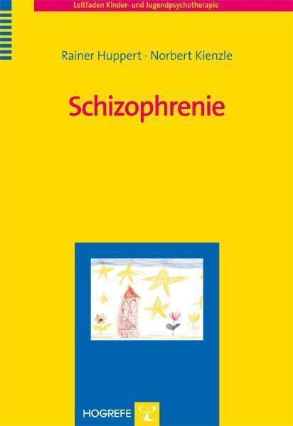 Cover: 9783801720513 | Schizophrenie | Rainer Huppert (u. a.) | Taschenbuch | IX | Deutsch