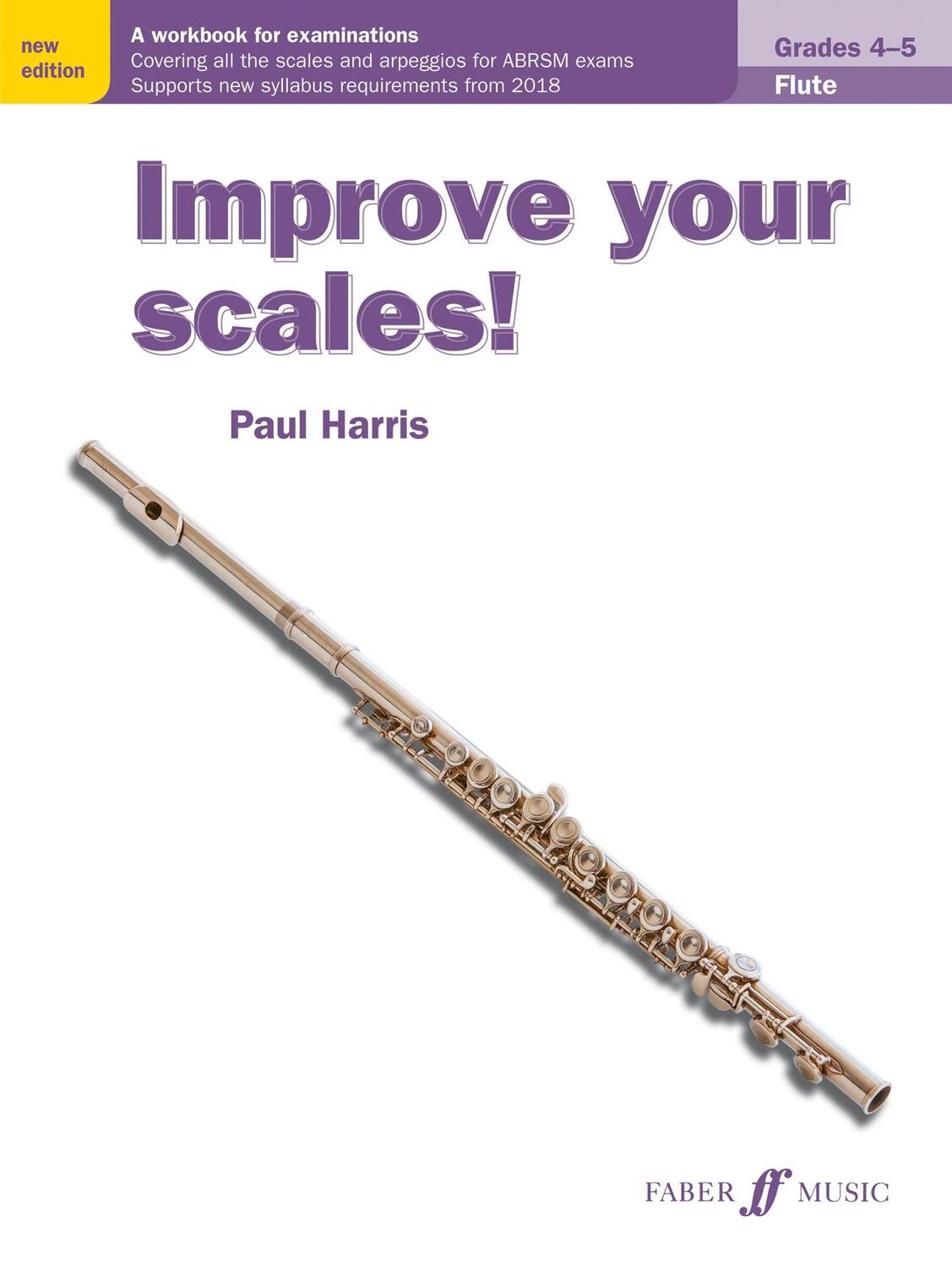 Cover: 9780571540518 | Improve Your Scales! Flute, Grades 4-5 | A Workbook for Examinations