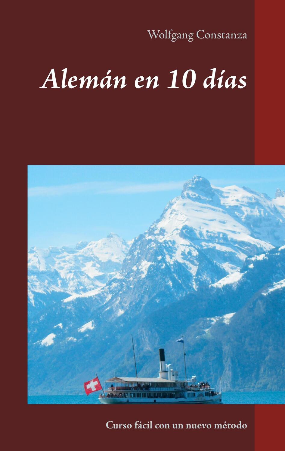 Cover: 9783750404458 | Alemán en 10 días | Curso fácil con un nuevo método | Constanza | Buch