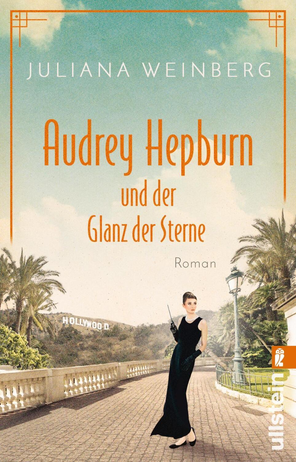 Cover: 9783548063928 | Audrey Hepburn und der Glanz der Sterne | Juliana Weinberg | Buch