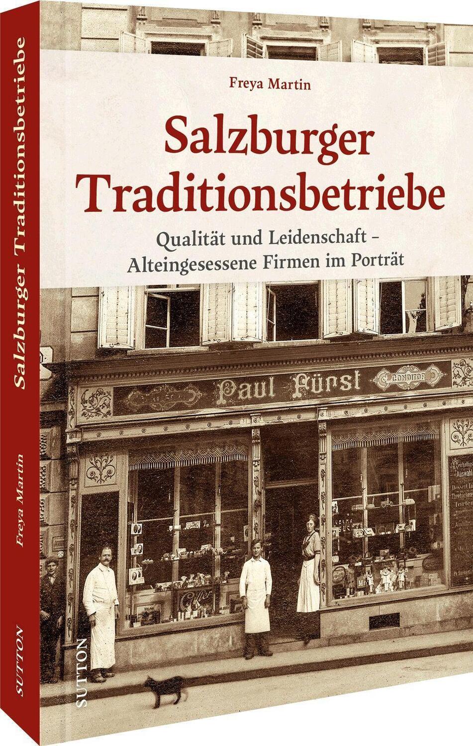 Cover: 9783963034084 | Salzburger Traditionsbetriebe | Freya Martin | Buch | Deutsch | 2023