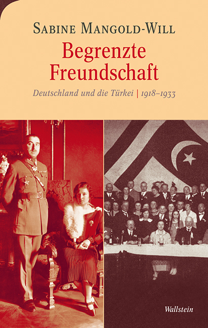 Cover: 9783835313514 | Begrenzte Freundschaft | Deutschland und die Türkei 1918-1933 | Buch