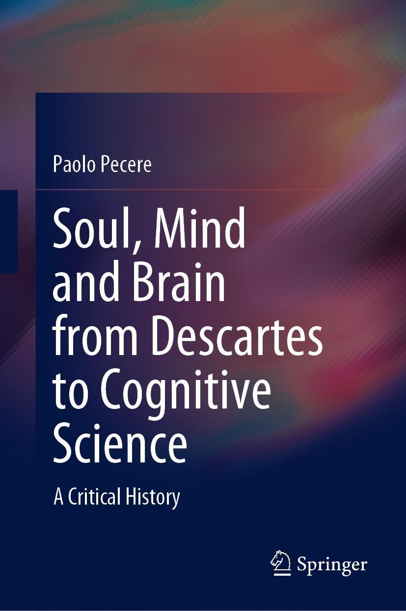 Cover: 9783030514624 | Soul, Mind and Brain from Descartes to Cognitive Science | Pecere