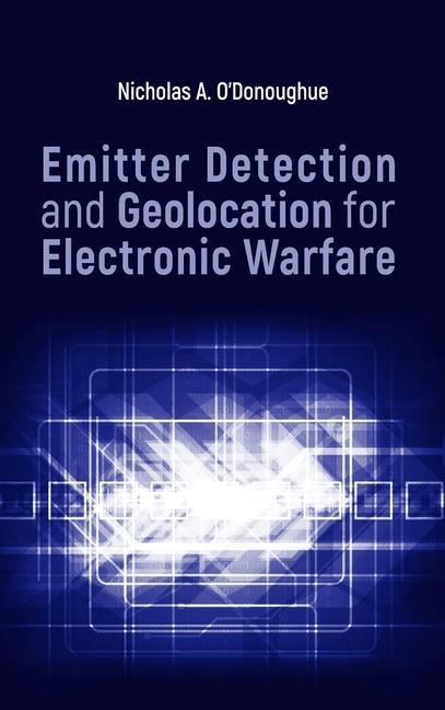 Cover: 9781630815646 | Emitter Detection and Geolocation for Electronic Warfare | O'Donoughue