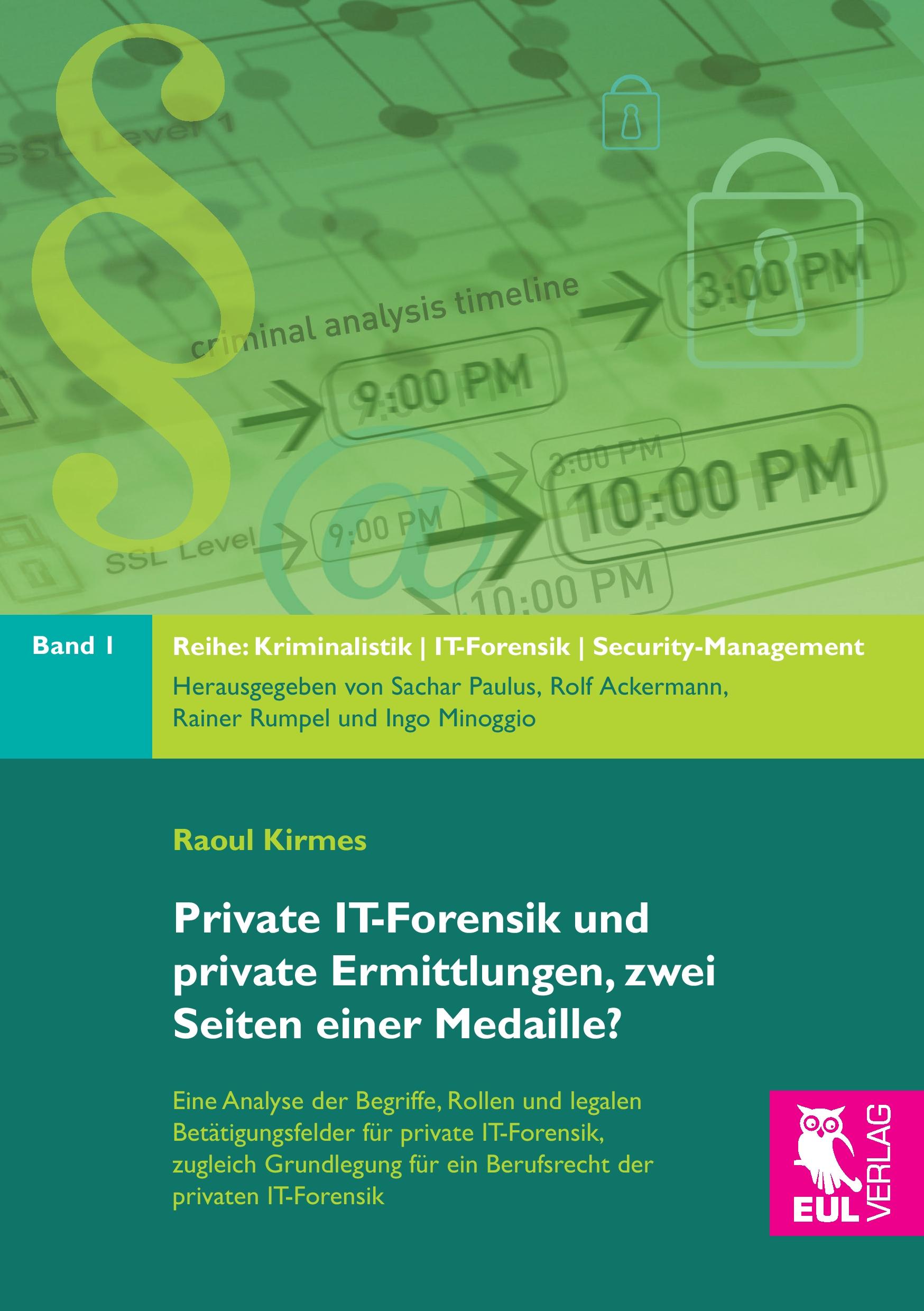 Cover: 9783844102048 | Private IT-Forensik und private Ermittlungen, zwei Seiten einer...