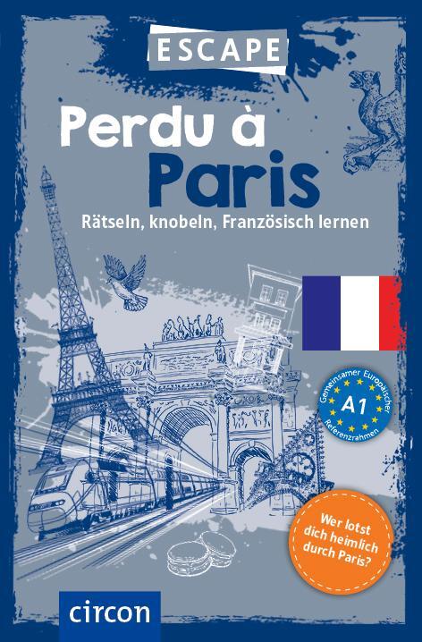 Cover: 9783817443611 | Perdu à Paris | Rätseln, knobeln, Französisch lernen | Sarah Portner