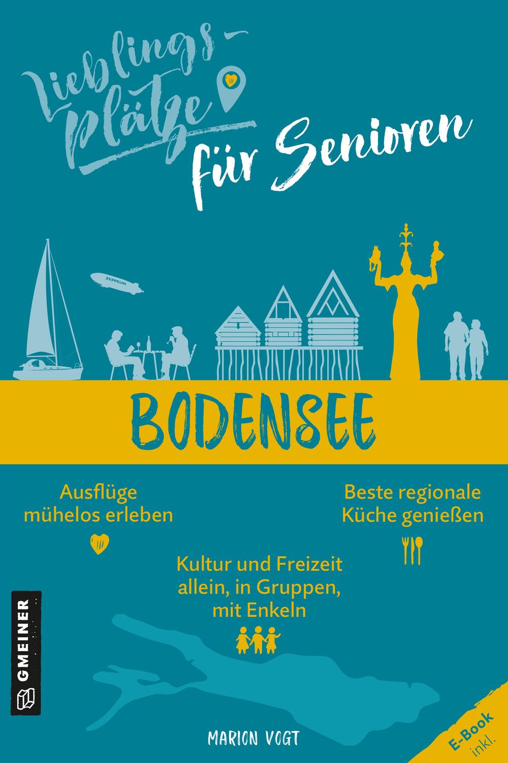 Cover: 9783839201565 | Lieblingsplätze für Senioren Bodensee | Marion Vogt | Taschenbuch