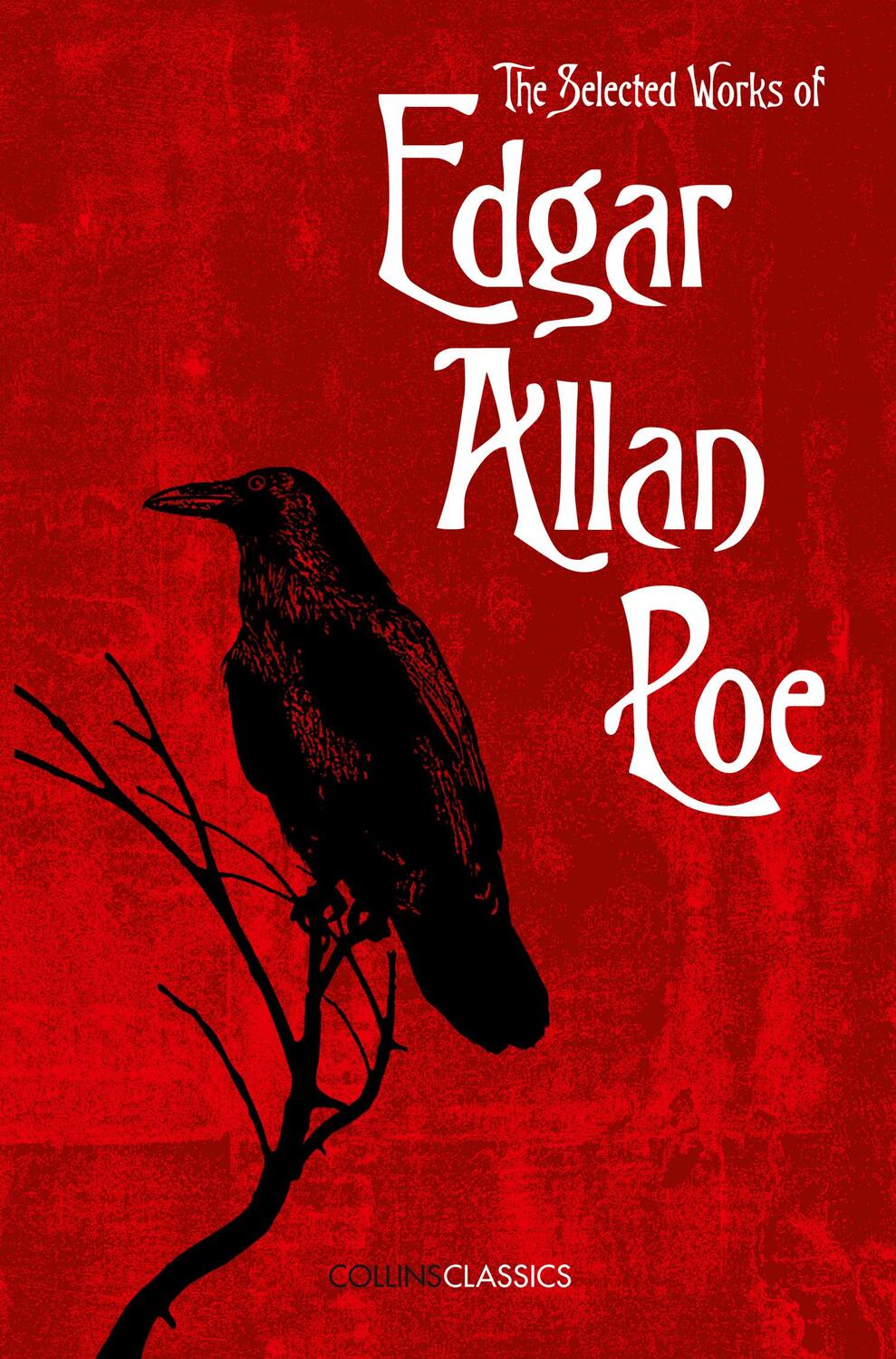 Cover: 9780008182298 | The Selected Works of Edgar Allan Poe | Edgar Allan Poe | Taschenbuch
