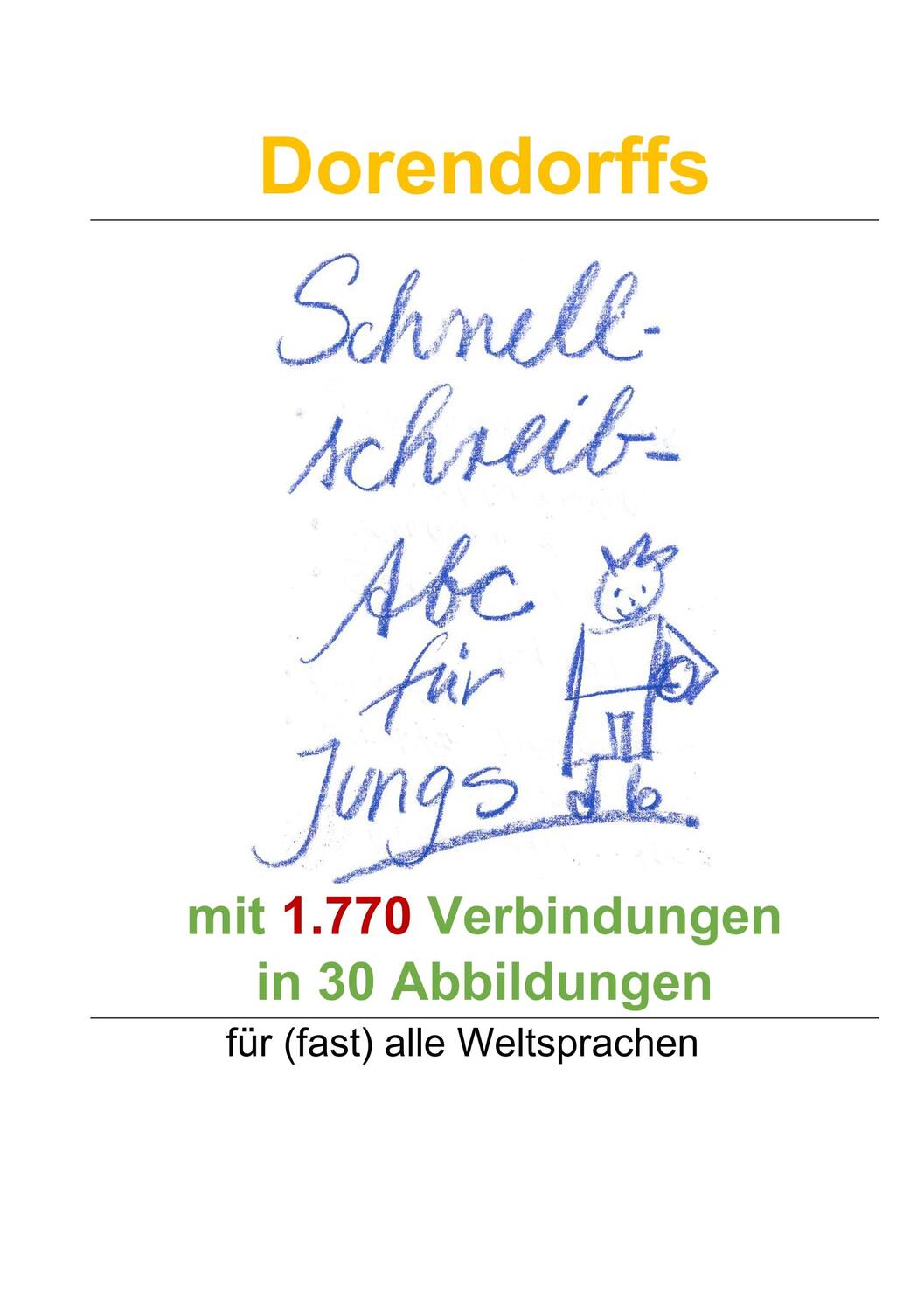 Cover: 9783752873269 | Dorendorffs Schnellschreib-Abc für Jungs mit 1.770 Verbindungen | Buch