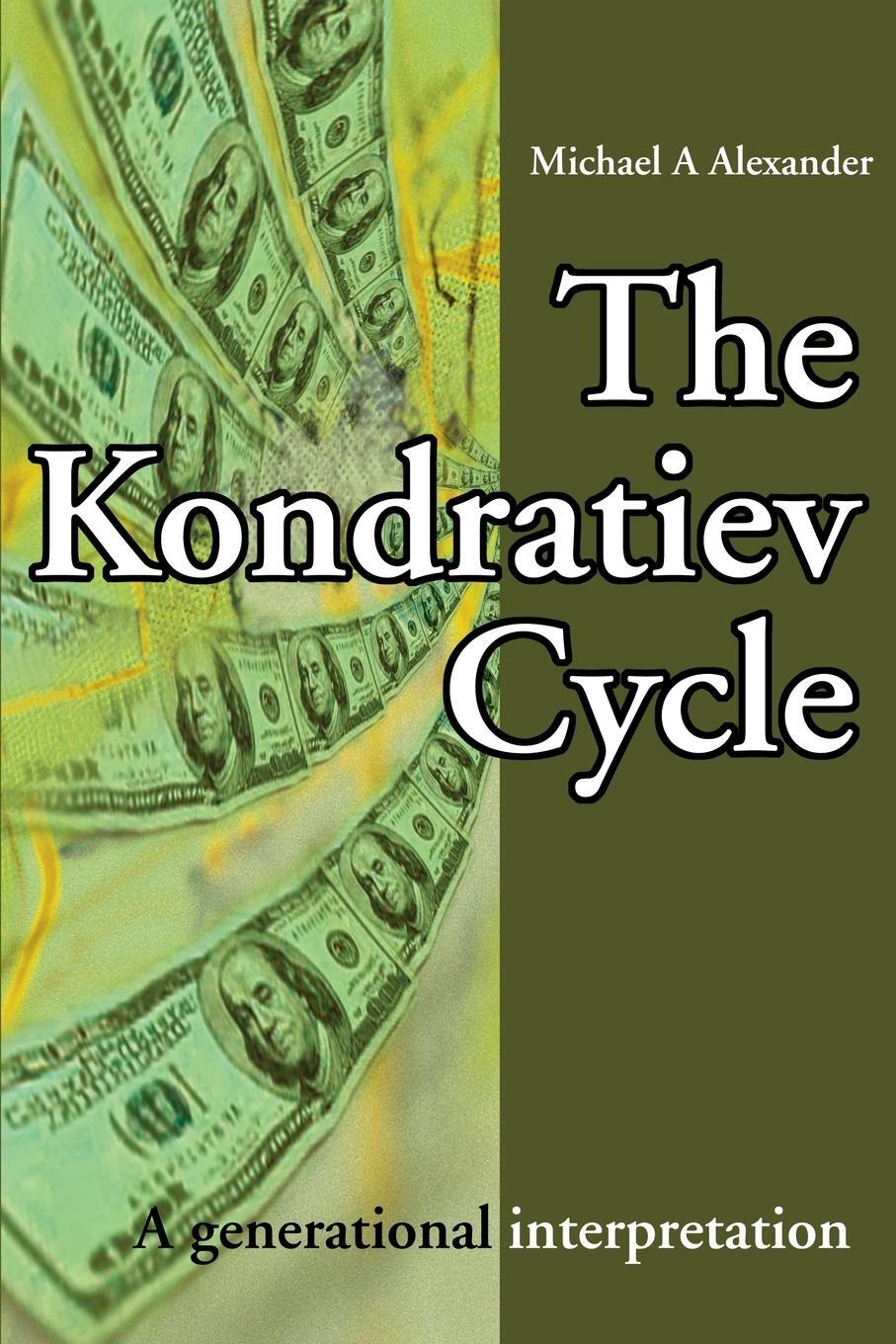 Cover: 9780595217113 | The Kondratiev Cycle | A generational interpretation | Alexander