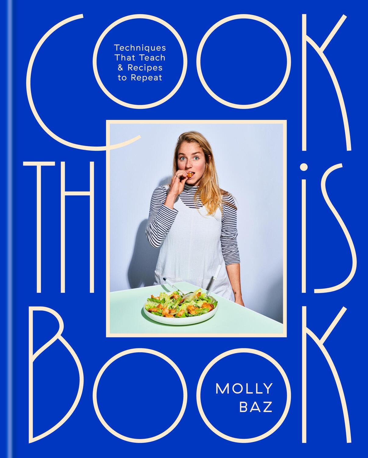 Cover: 9780593138274 | Cook This Book | Molly Baz | Buch | Einband - fest (Hardcover) | 2021