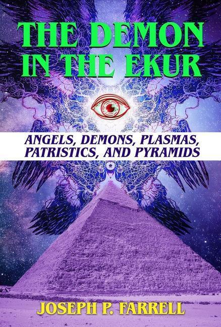 Cover: 9781948803649 | The Demon in the Ekur: Angels, Demons, Plasmas, Patristics, and...