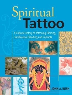 Cover: 9781583941171 | Spiritual Tattoo | John Rush | Taschenbuch | Englisch | 2005