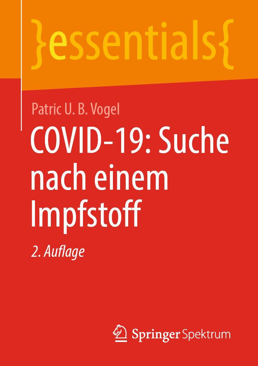 Cover: 9783658336486 | COVID-19: Suche nach einem Impfstoff | Patric U. B. Vogel | Buch