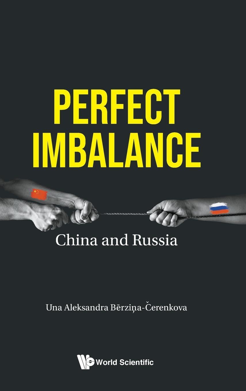 Cover: 9781800611634 | Perfect Imbalance | China and Russia | B¿rzi¿a-¿erenkova | Buch | 2022