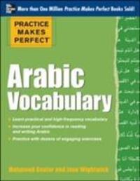 Cover: 9780071756396 | Practice Makes Perfect Arabic Vocabulary | With 145 Exercises | Buch