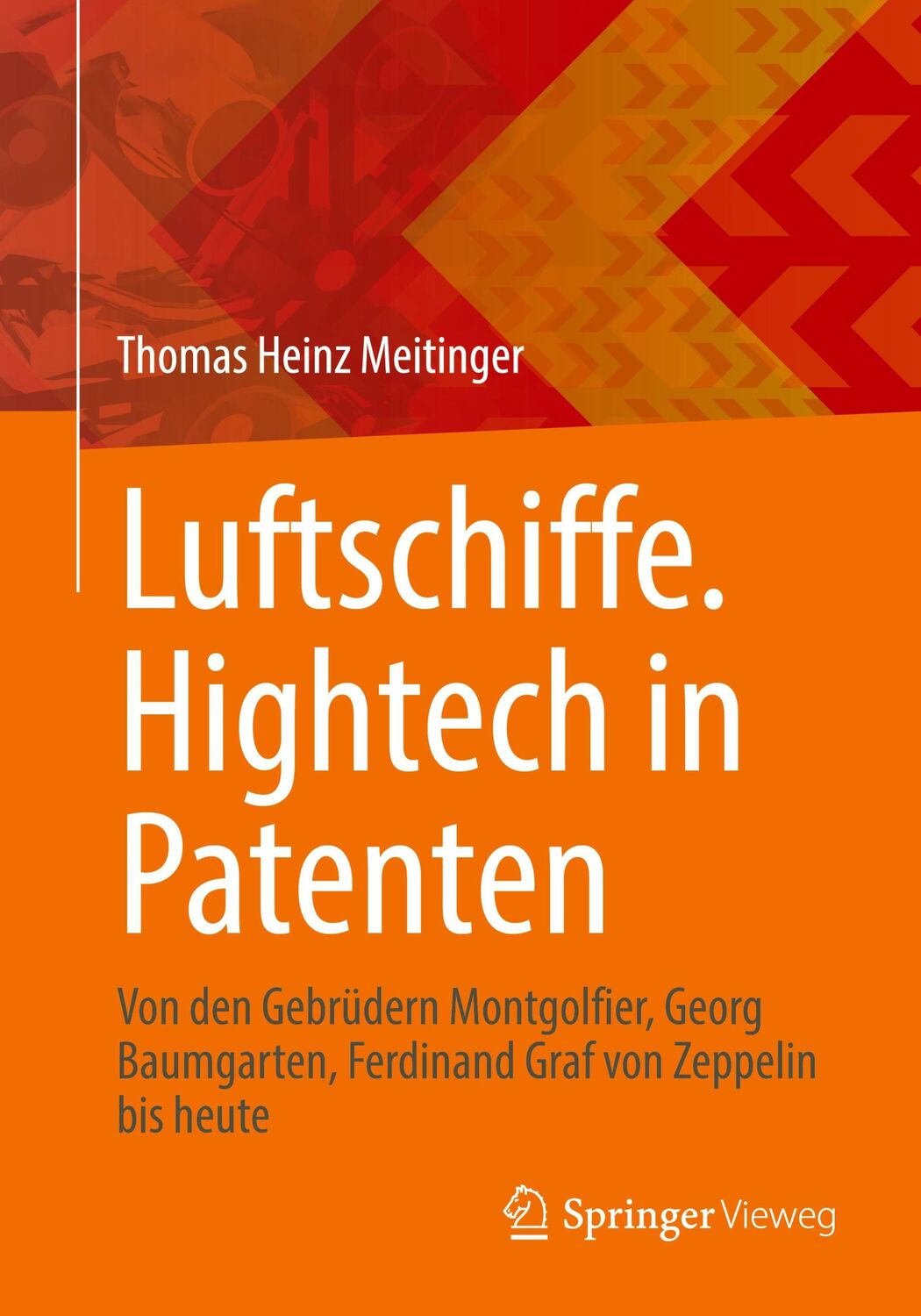 Cover: 9783662697238 | Luftschiffe. Hightech in Patenten | Thomas Heinz Meitinger | Buch | xv