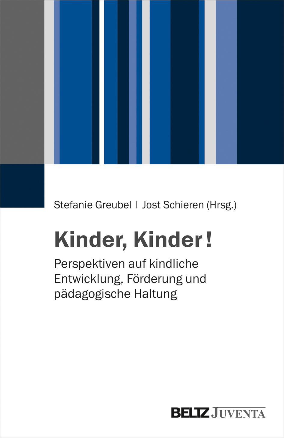 Cover: 9783779937647 | Kinder, Kinder! | Stefanie Greubel (u. a.) | Taschenbuch | Deutsch