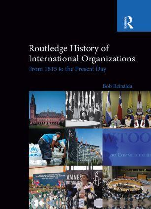 Cover: 9780415850445 | Routledge History of International Organizations | Bob Reinalda | Buch