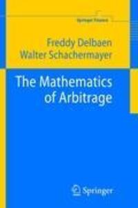 Cover: 9783540219927 | The Mathematics of Arbitrage | Walter Schachermayer (u. a.) | Buch