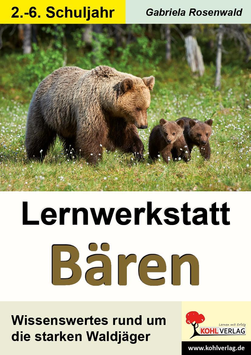 Cover: 9783960403135 | Lernwerkstatt Bären | Wissenswertes rund um die starken Waldjäger