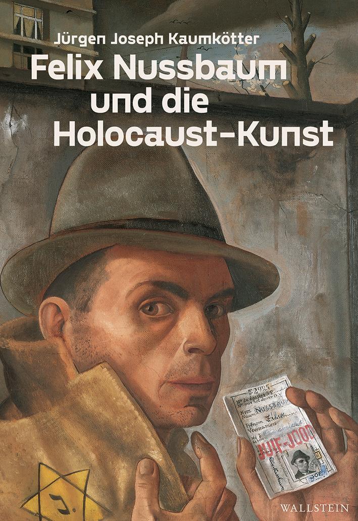 Cover: 9783835350298 | Felix Nussbaum und die Holocaust-Kunst | Jürgen Joseph Kaumkötter