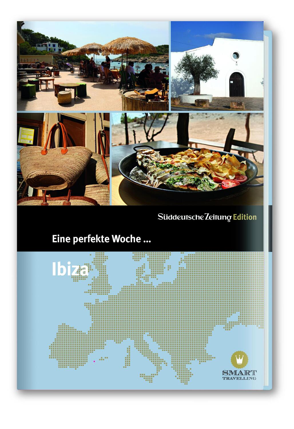Cover: 9783866159587 | Eine perfekte Woche... auf Ibiza | Taschenbuch | Smart Travelling