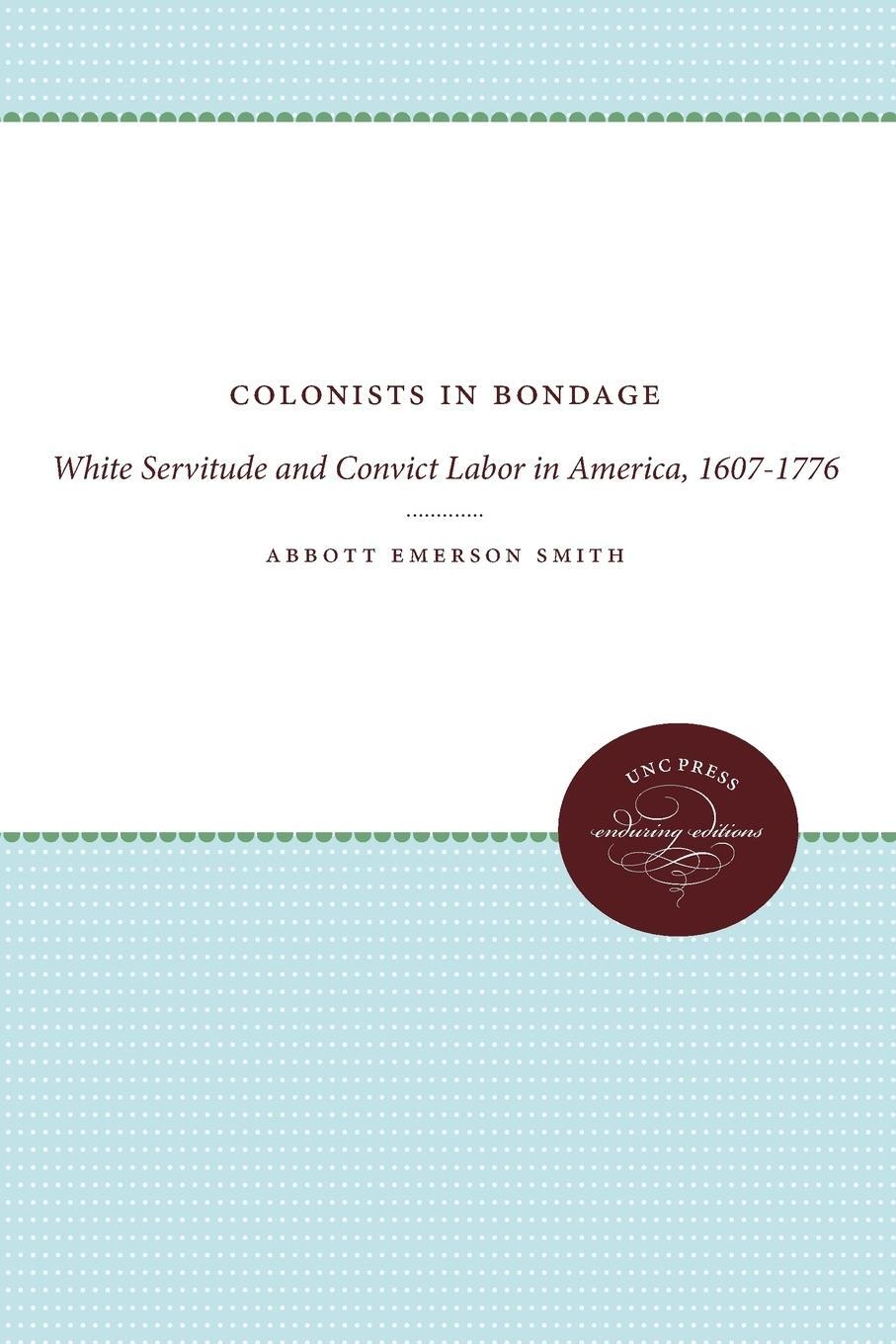 Cover: 9780807839683 | Colonists in Bondage | Abbott Emerson Smith | Taschenbuch | Paperback