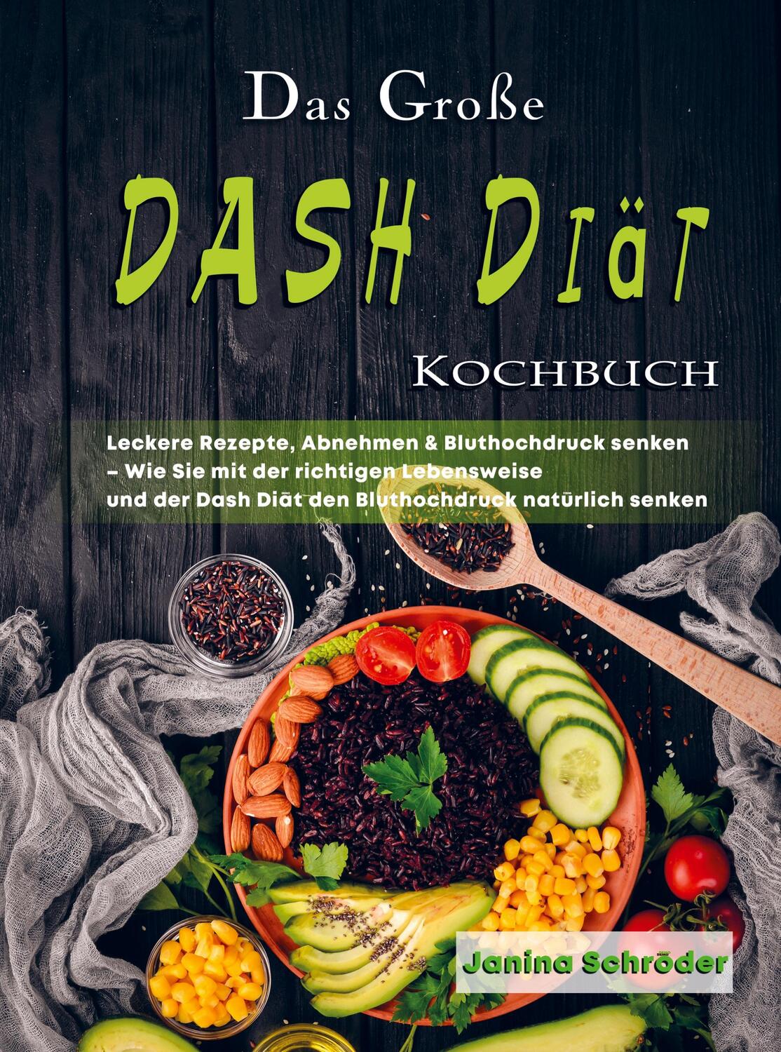 Cover: 9789403666570 | Das Große DASH Diät Kochbuch | Janina Schröder | Taschenbuch | Deutsch