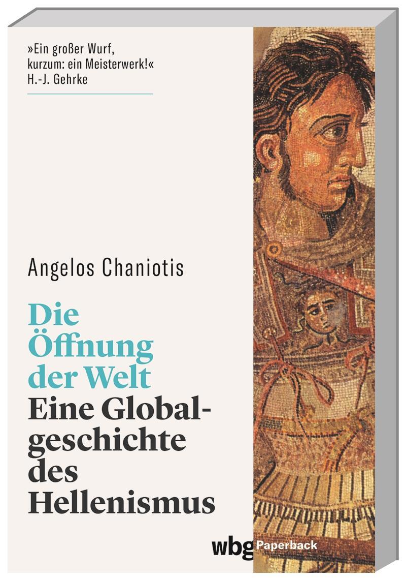 Cover: 9783534274017 | Die Öffnung der Welt | Eine Globalgeschichte des Hellenismus | Buch