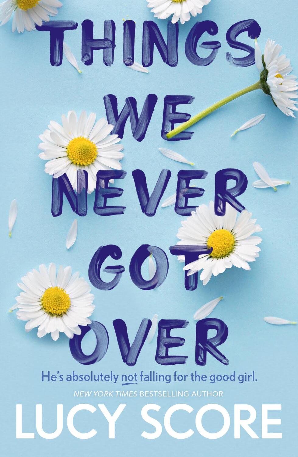 Cover: 9781399713740 | Things We Never Got Over | Lucy Score | Taschenbuch | 496 S. | 2022