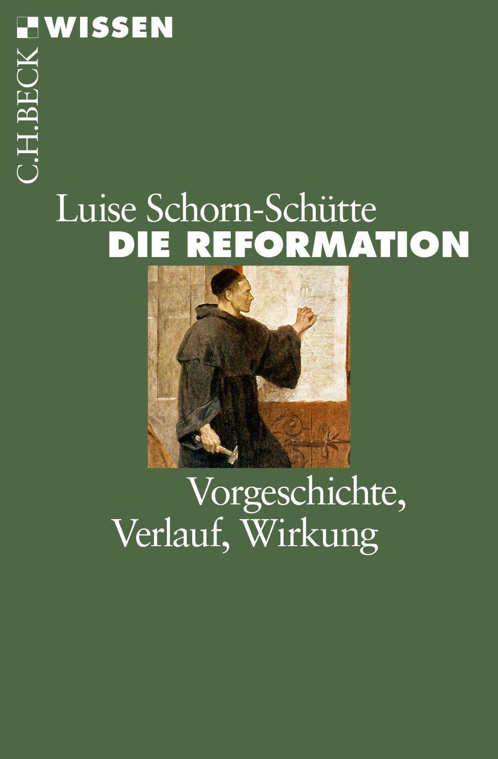 Cover: 9783406715396 | Die Reformation | Vorgeschichte, Verlauf, Wirkung | Schorn-Schütte