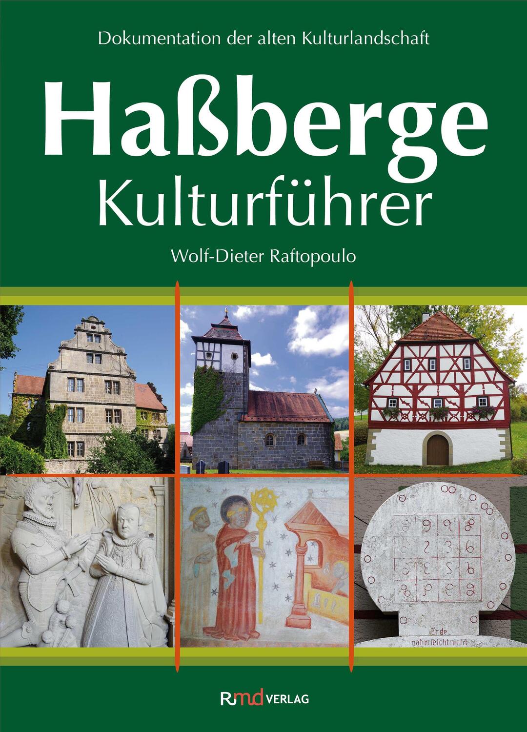 Cover: 9783982216690 | Haßberge Kulturführer | Dokumentation der alten Kulturlandschaft