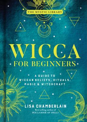 Cover: 9781454940845 | Wicca for Beginners | Lisa Chamberlain | Buch | Gebunden | Englisch