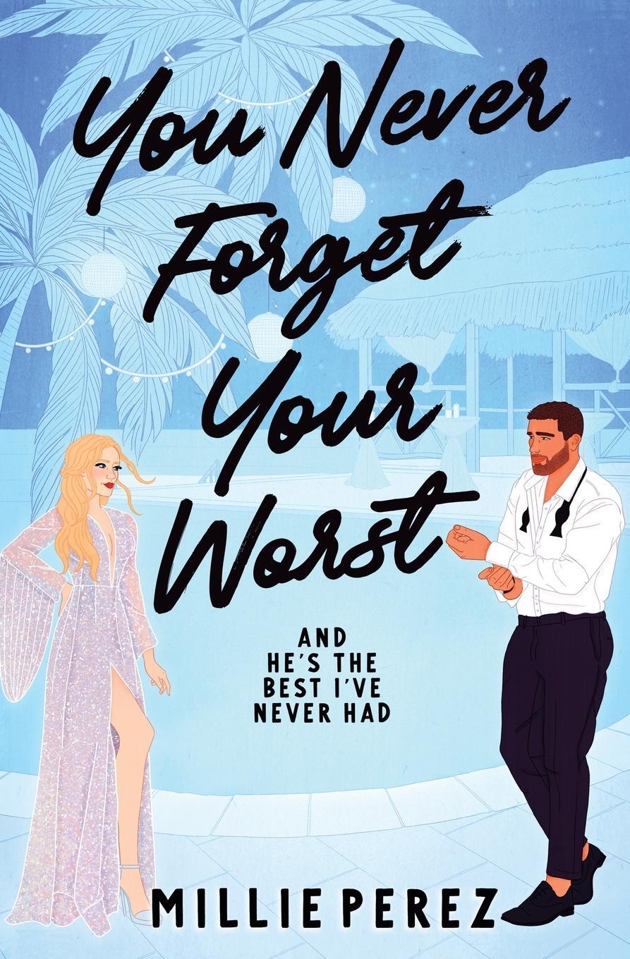Cover: 9798988651505 | You Never Forget Your Worst | And He's The Best I've Never Had | Perez