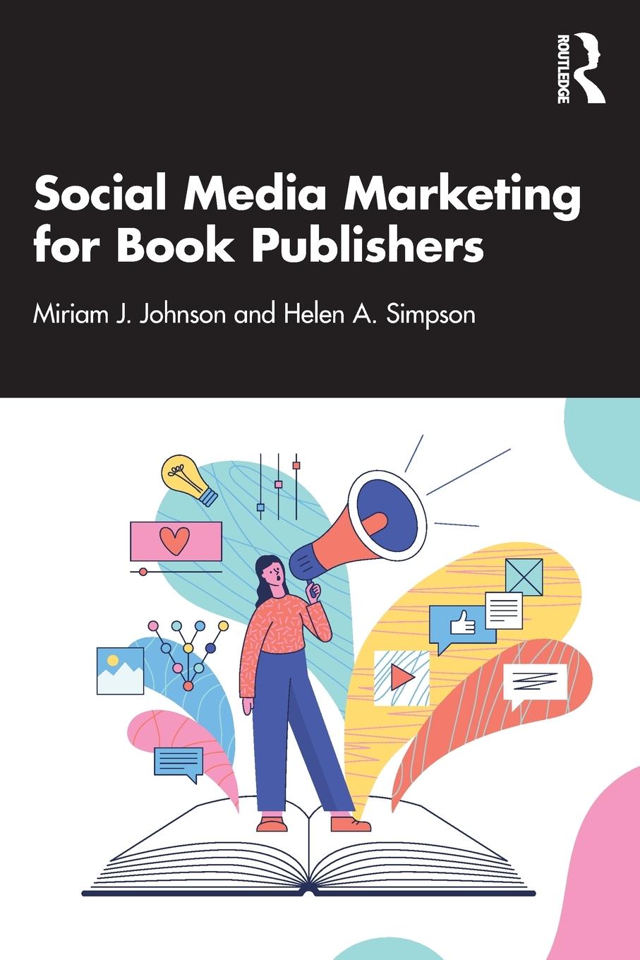 Cover: 9781032231556 | Social Media Marketing for Book Publishers | Miriam J. Johnson (u. a.)