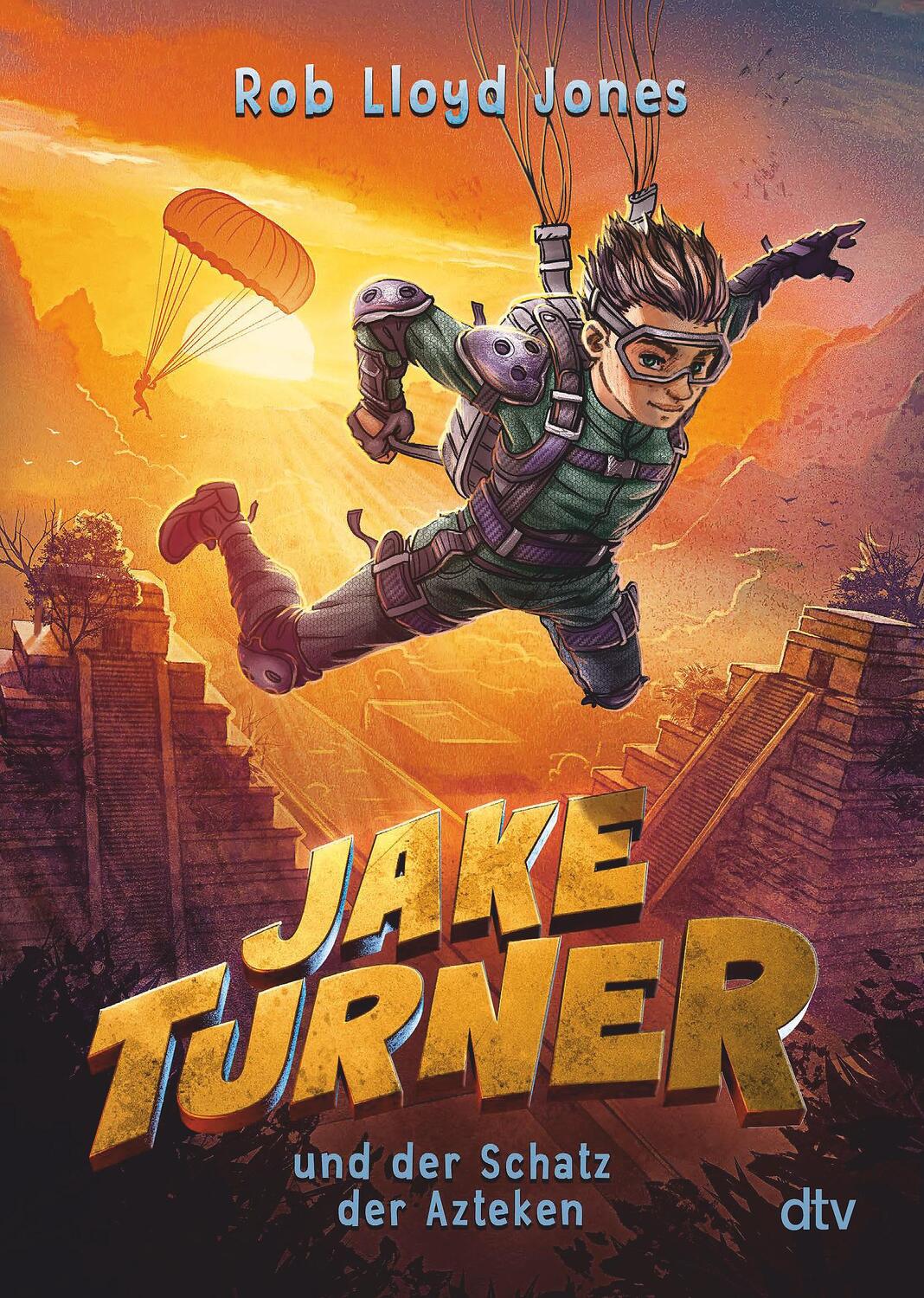 Cover: 9783423719063 | Jake Turner und der Schatz der Azteken | Actionreiches Abenteuer ab 10