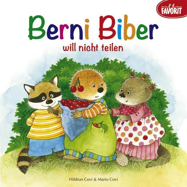 Cover: 9783849470005 | Berni Biber will nicht teilen | Hildrun Covi (u. a.) | Buch | Deutsch