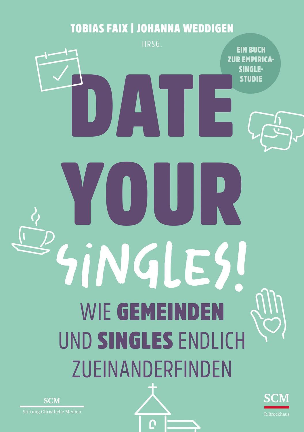 Cover: 9783417000320 | Date Your Singles! | Tobias Faix (u. a.) | Buch | 208 S. | Deutsch