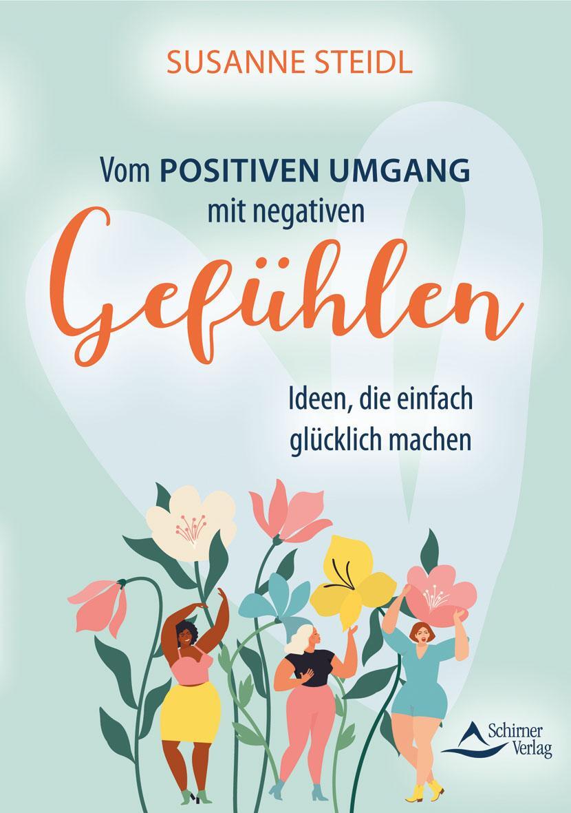 Cover: 9783843414906 | Vom positiven Umgang mit negativen Gefühlen | Susanne Steidl | Buch