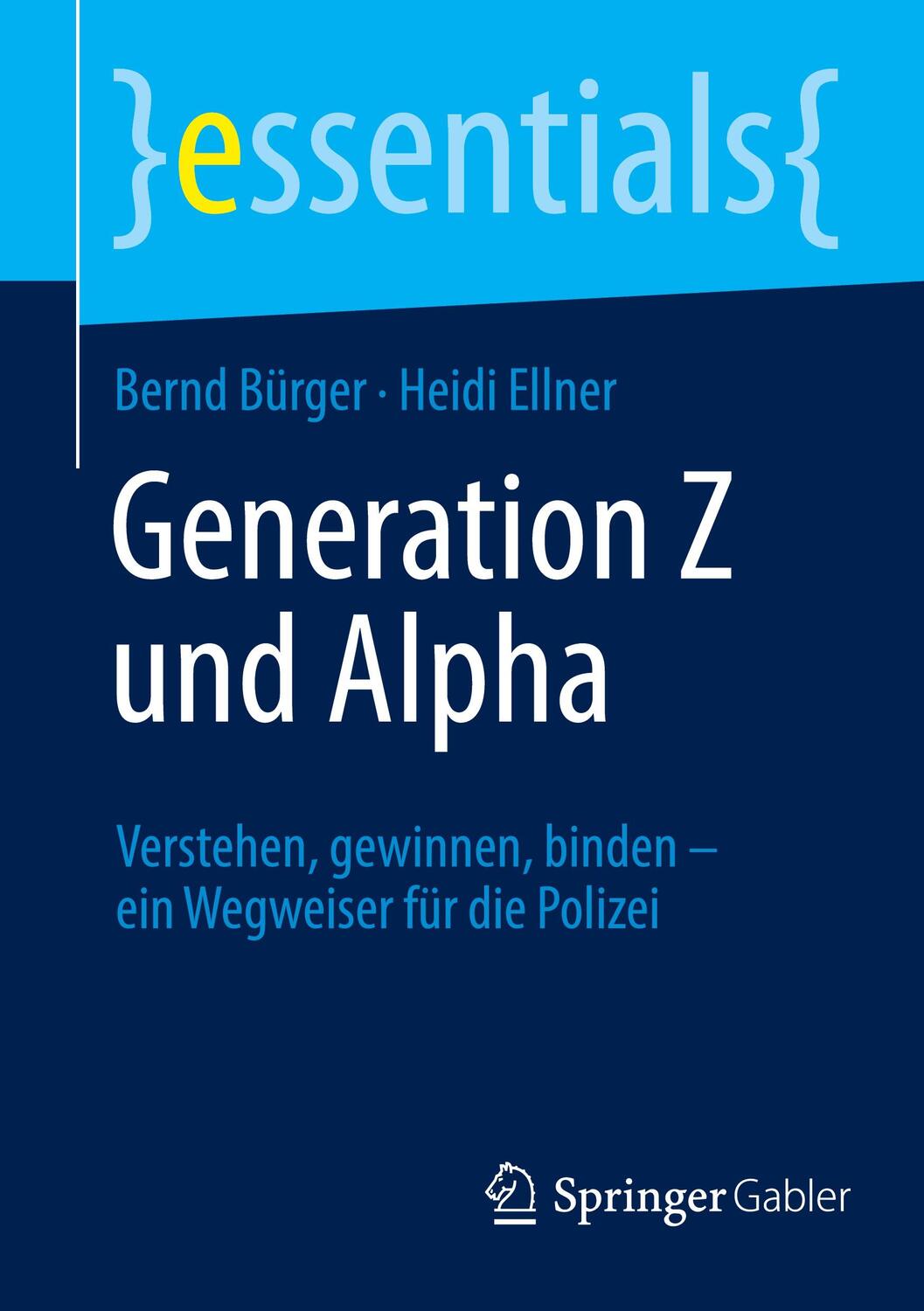 Cover: 9783658441883 | Generation Z und Alpha | Heidi Ellner (u. a.) | Taschenbuch | x | 2024