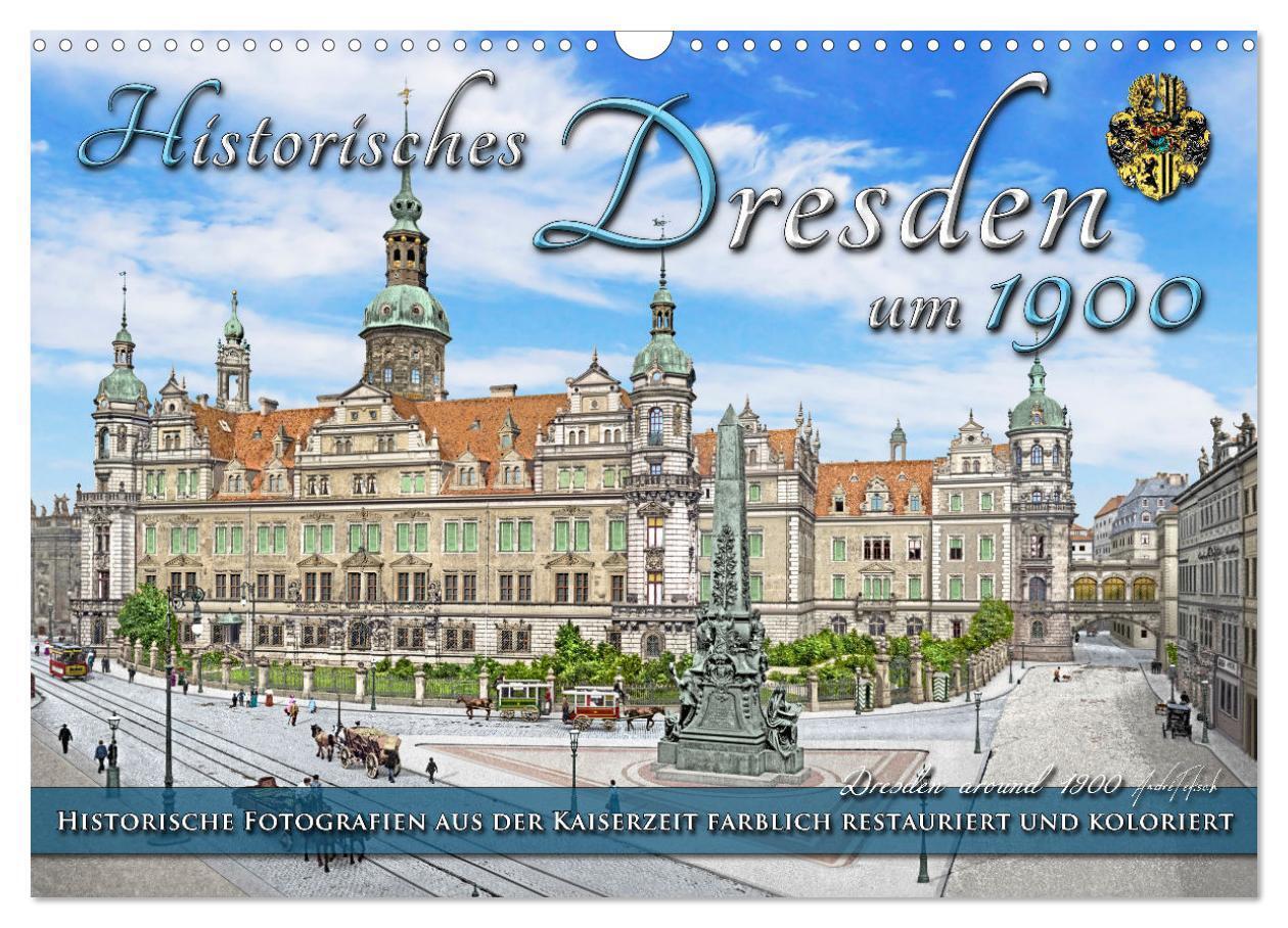Cover: 9783383806315 | Historisches Dresden um 1900 - Fotos restauriert und koloriert...