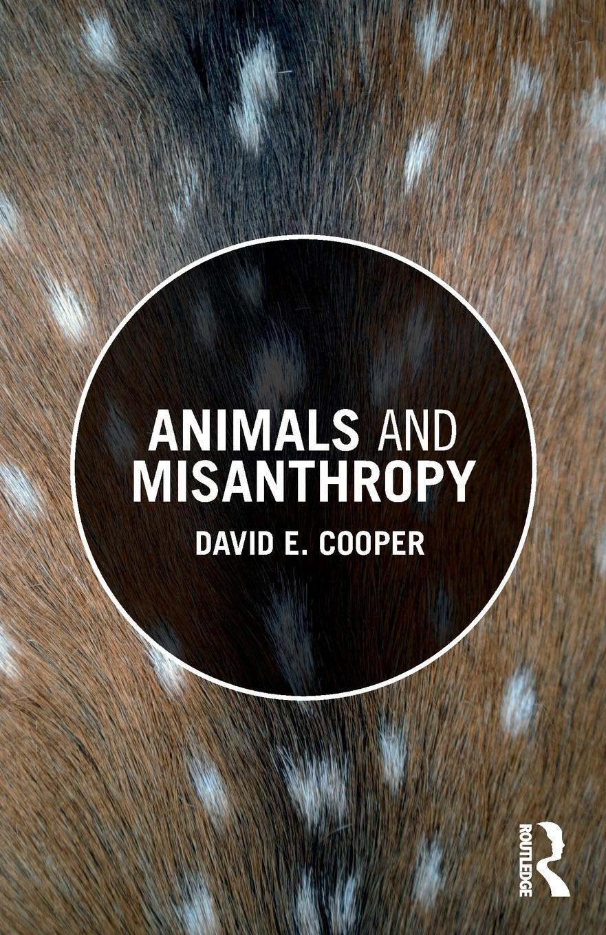 Cover: 9781138295940 | Animals and Misanthropy | David Cooper | Taschenbuch | Paperback