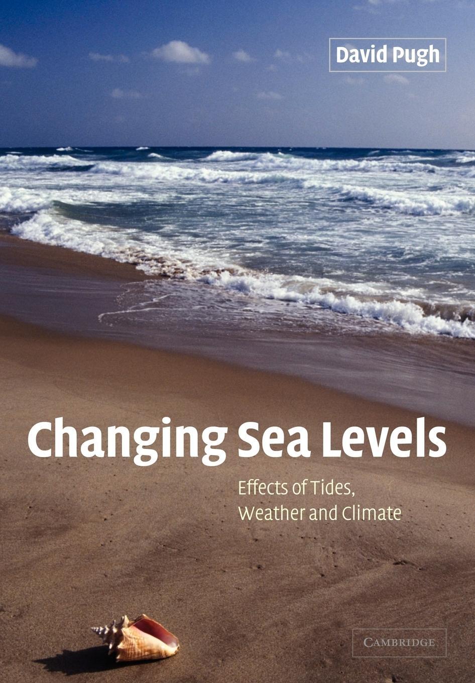 Cover: 9780521532181 | Changing Sea Levels | Effects of Tides, Weather and Climate | Pugh