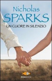 Cover: 9788868360436 | Un cuore in silenzio | Nicholas Sparks | Taschenbuch | Italienisch