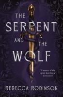 Cover: 9781398545984 | The Serpent and the Wolf | Rebecca Robinson | Buch | Englisch | 2024