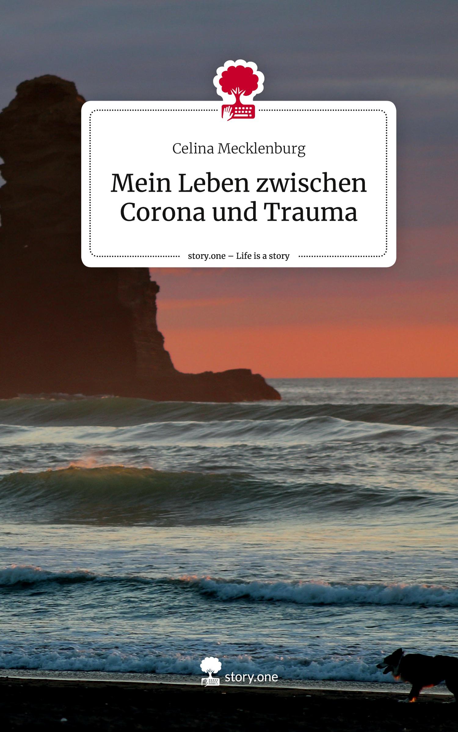 Cover: 9783710894459 | Mein Leben zwischen Corona und Trauma. Life is a Story - story.one