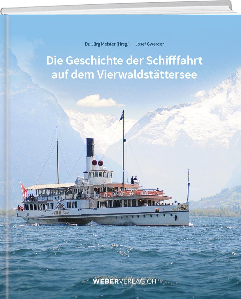 Cover: 9783038183853 | Die Geschichte der Schifffahrt auf dem Vierwaldstättersee | Buch