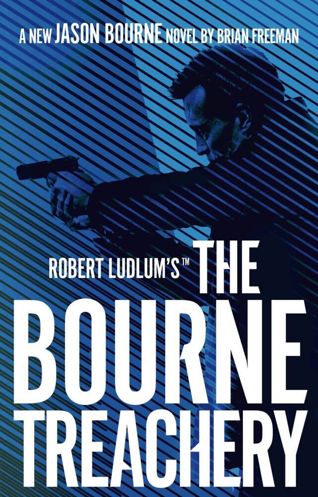 Cover: 9781789546583 | Robert Ludlum's(TM) The Bourne Treachery | Brian Freeman | Taschenbuch